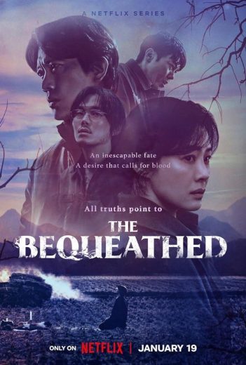 مسلسل The Bequeathed مترجم الموسم 1