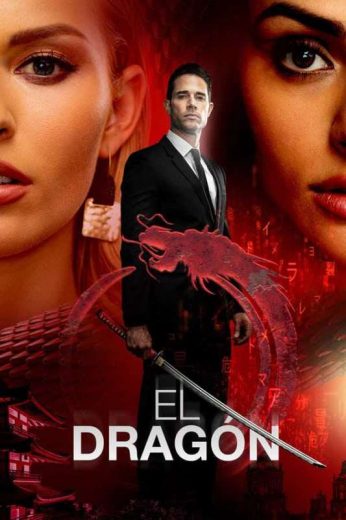 مسلسل El dragón مترجم الموسم 1