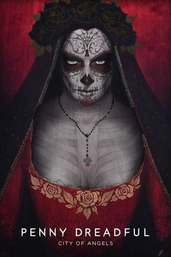 مسلسل Penny Dreadful City of Angels مترجم الموسم 1