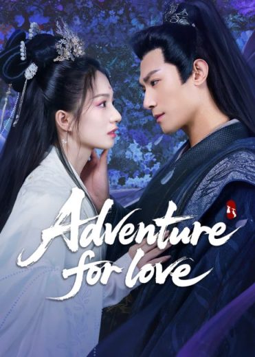 مسلسل Adventure for Love مترجم الموسم الاول