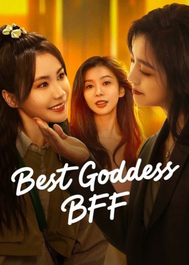 مسلسل Best Goddess BFF مترجم الموسم الاول