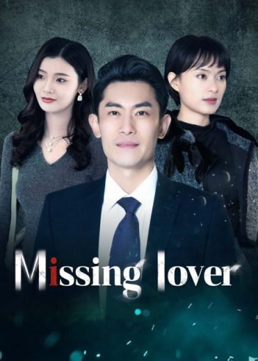 مسلسل Missing Lover مترجم الموسم الاول